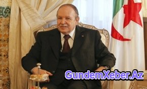 Əlcəzair prezidenti yenidən xəstəxanaya yerləşdirildi