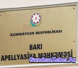 Bankın vəzifəli şəxslərinin şikayəti təmin edilmədi