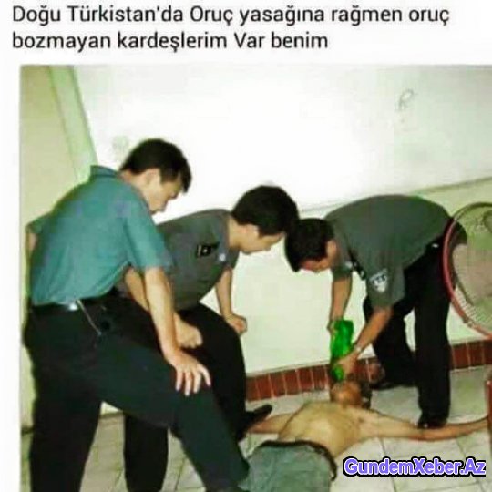 Çində oruc tutan türklərə dəhşətli işgəncələr verilir – FOTOLAR