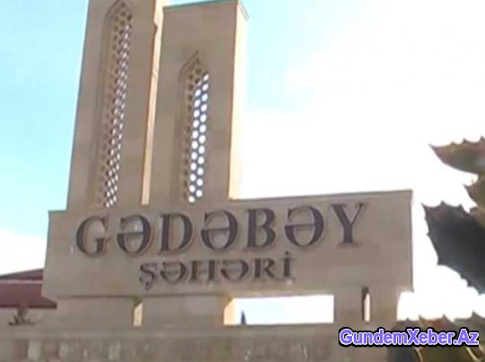 Gədəbəydə idarə rəisinin maxinasiyaları
