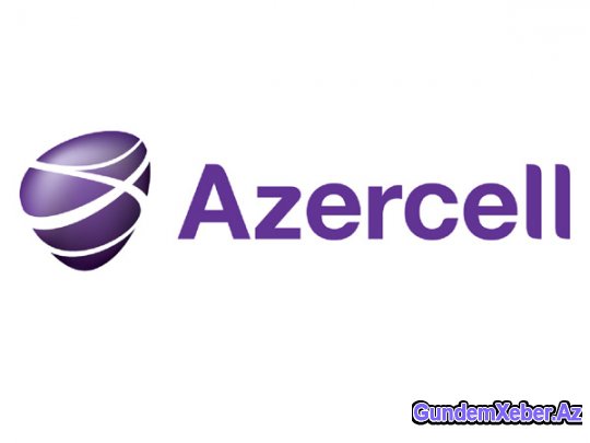 Azercell şəbəkəsi güclənməkdə davam edir