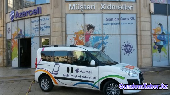 Azercell-in Müştəri Xidmətləri indi sizin olduğunuz yerdə