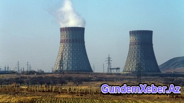 Ermənistan yeni nüvə enerji bloku tikmək niyyətindədir