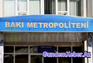 “Bakı Metropoliteni” QSC-nin əməkdaşı “makler”lik edirmiş