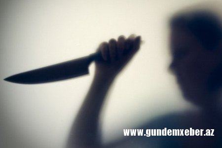 Bakıda ana gənc qızını bıçaqlayıb