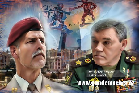 Generalların görüşü – dünyanın taleyi Bakıda həll olunur