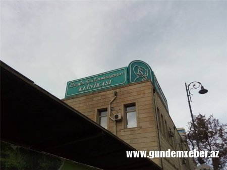 “Leyla Şıxlinskaya” klinikasında nə baş verir?