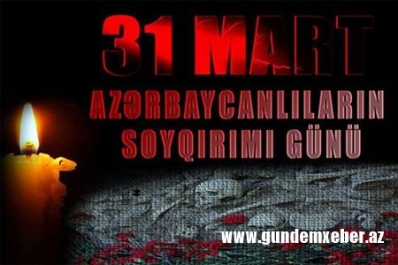 Azərbaycanlıların soyqırımından 100 il ötür