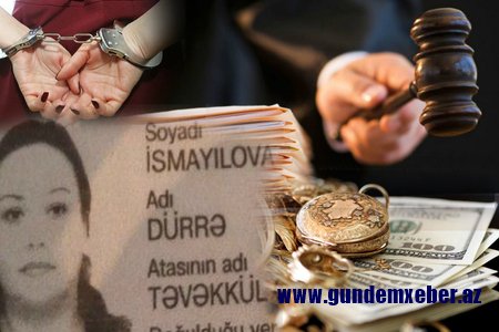 Lombard sahibi Dürrə İsmayılova məhkəmə zalında həbs edildi - qalmaqallı cinayət işi