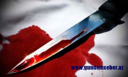 Başqa kişi ilə görüşən arvadını bıçaqladı — CİNAYƏTİN TƏFƏRRÜATI