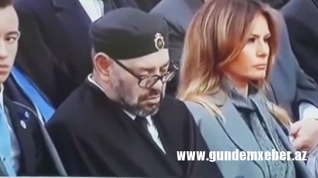 Mərakeş kralının yatması, Trampı qəzəbləndirdi!  