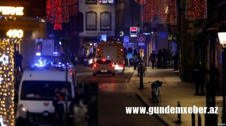 Strasburqda Milad yarmarkasına hücum: 3 ölü, 11 yaralı