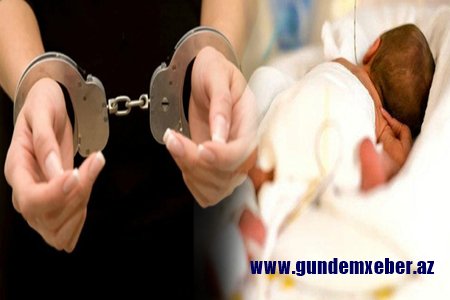 Ağdamda 10 aylıq körpəsini boğub öldürən qadın polisə təslim oldu - TƏFƏRRÜAT
