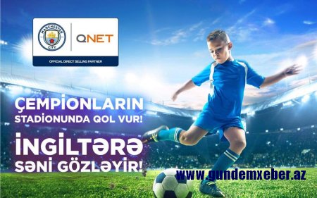 "Mançester Siti"dən İngiltərəyə 2 həftəlik səyahət qazanın - Foto