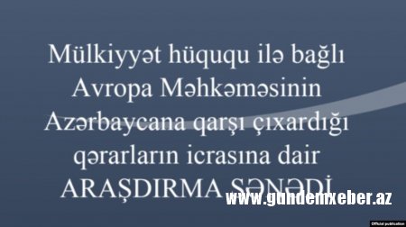 DTİ: Azərbaycan Avropa məhkəməsinin mülkiyyət hüququ qərarı ilə bağlı 354 229,06 avro kompensasiya ödəyib