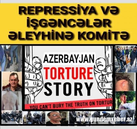 Repressiya və İşgəncələr Əleyhinə Komitə bəyanat yaydı