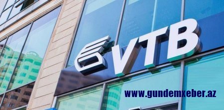 Bank VTB məhkəməyə qərarını geri oxutdurur... - GİLEY