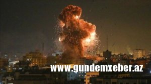 İsrail Qəzzaya hava zərbələri endirdi