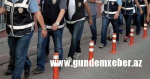 Türkiyədə FETÖ üzvlərinə qarşı növbəti əməliyyat