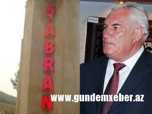 Novruz Novruzov çətin durumda: - Şabrandakı fəaliyyəti yoxlanılır