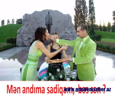 “Birinci ər Allah payıdır-Sonrakılar Şeytanın tayıdır! Ya da ki, 6 aylıq körpəni atasız qoyan, dünya çempionu”