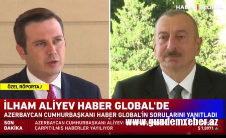 İlham Əliyev Türkiyənin “Haber Global” telekanalına müsahibə verir - CANLI YAYIM