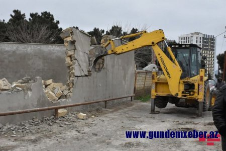 Bakıda qanunsuz tikili və hasarlar sökülür - FOTO