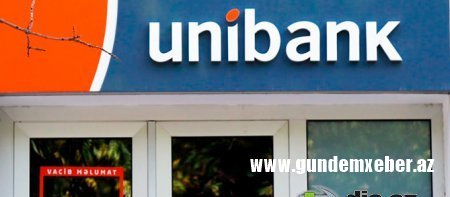 "UniBank" BƏDXASSƏLİ ŞİŞDİR... - GİLEY