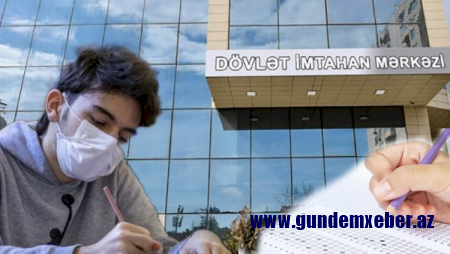 Bu gün 14 min abituriyent imtahan verəcək