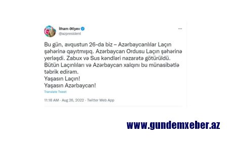 İlham Əliyev: "Azərbaycan Ordusu Laçın şəhərinə yerləşdi"