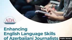 ABŞ səfirliyi ADA Universitetində jurnalistlər üçün ingilis dili kursu təşkil edir