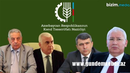 Sabiq kənd təsərrüfatı nazirləri indi haradadır? (SİYAHI)
