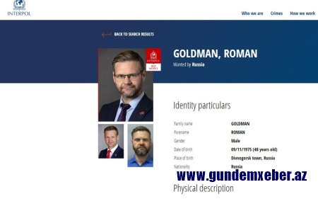 Rusiya milyonlarla dollar dələduzluqda ittiham olunan keçmiş deputat Roman Qoldmanı İnterpol xətti ilə tutmaq istəyir