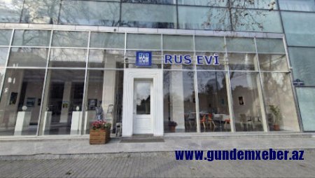 Azərbaycan üçün təhlükəli “casus yuvası”, yoxsa mədəniyyət mərkəzi? - “Rus Evi” Bakıya qayıtmalıdırmı?