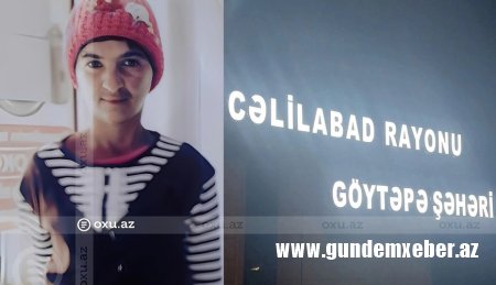 Doqquz il öncə itkin düşən Xəyalənin meyiti tapıldı: Əvvəllər də hücuma məruz qalıb