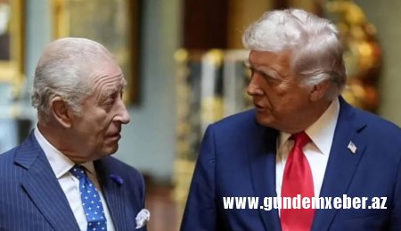 Tramp Britaniya Kralı ilə nəyi müzakirə edəcəyini açıqlayıb