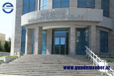 Nərimanov Məhkəməsinin “Bazargünü Qətnaməsi”: Məhkəmə Kürsüsü Niyə Bazar Piştaxtasına Çevrilir?