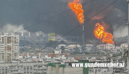 Ukrayna dronları Moskva səmasını qapatdı: Neft emalı zavodları yanır, körpülər dağıdılır