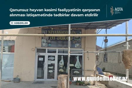 Qanunsuz heyvan kəsimi fəaliyyətinin qarşısının alınması istiqamətində tədbirlər davam etdirilir