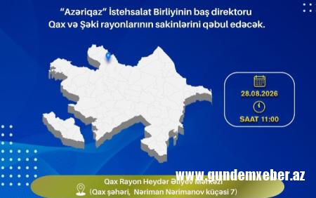 "Azəriqaz" İB-nin rəhbərliyi Qaxda vətəndaşları qəbul edəcək
