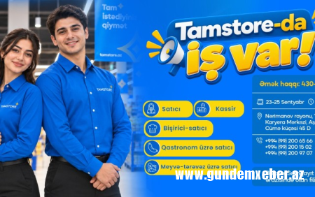 Tamstore Marketlər Şəbəkəsində iş imkanları sizi gözləyir