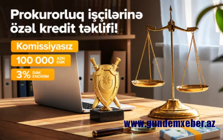 "Expressbank"dan prokurorluq işçilərinə 3%-dək endirimli, komissiyasız kredit