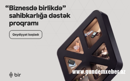 Bir-dən sahibkarlar üçün güzəştlər: “Biznesdə birlikdə” proqramına müraciət üçün tələsin